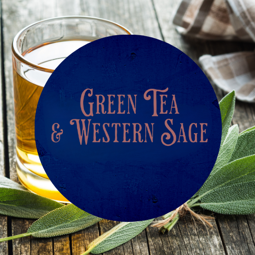 SCENT: Green Tea & Western Sage