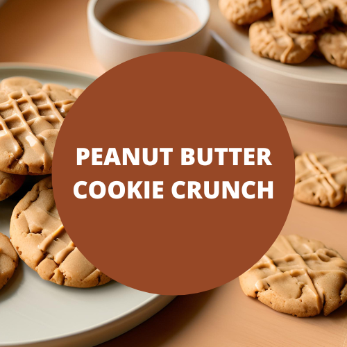 SCENT: Peanut Butter Cookie Crunch