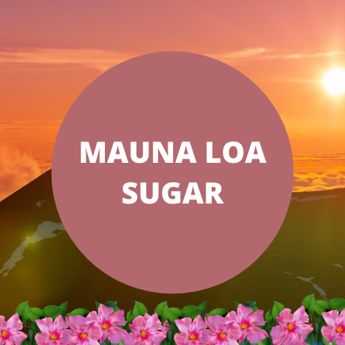 SCENT: Mauna Loa Sugar