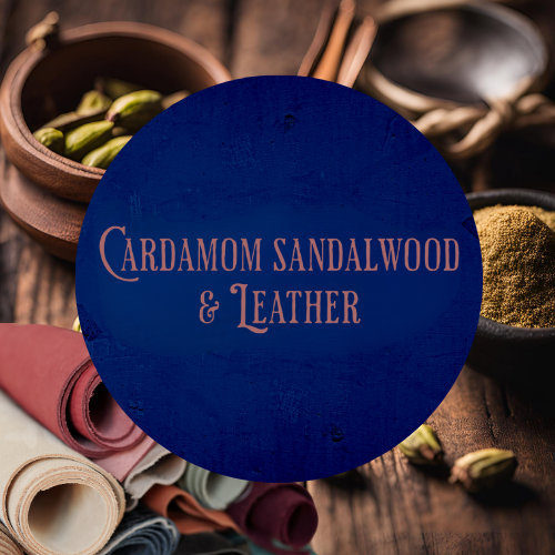 SCENT: Cardamom Sandalwood & Leather For Men