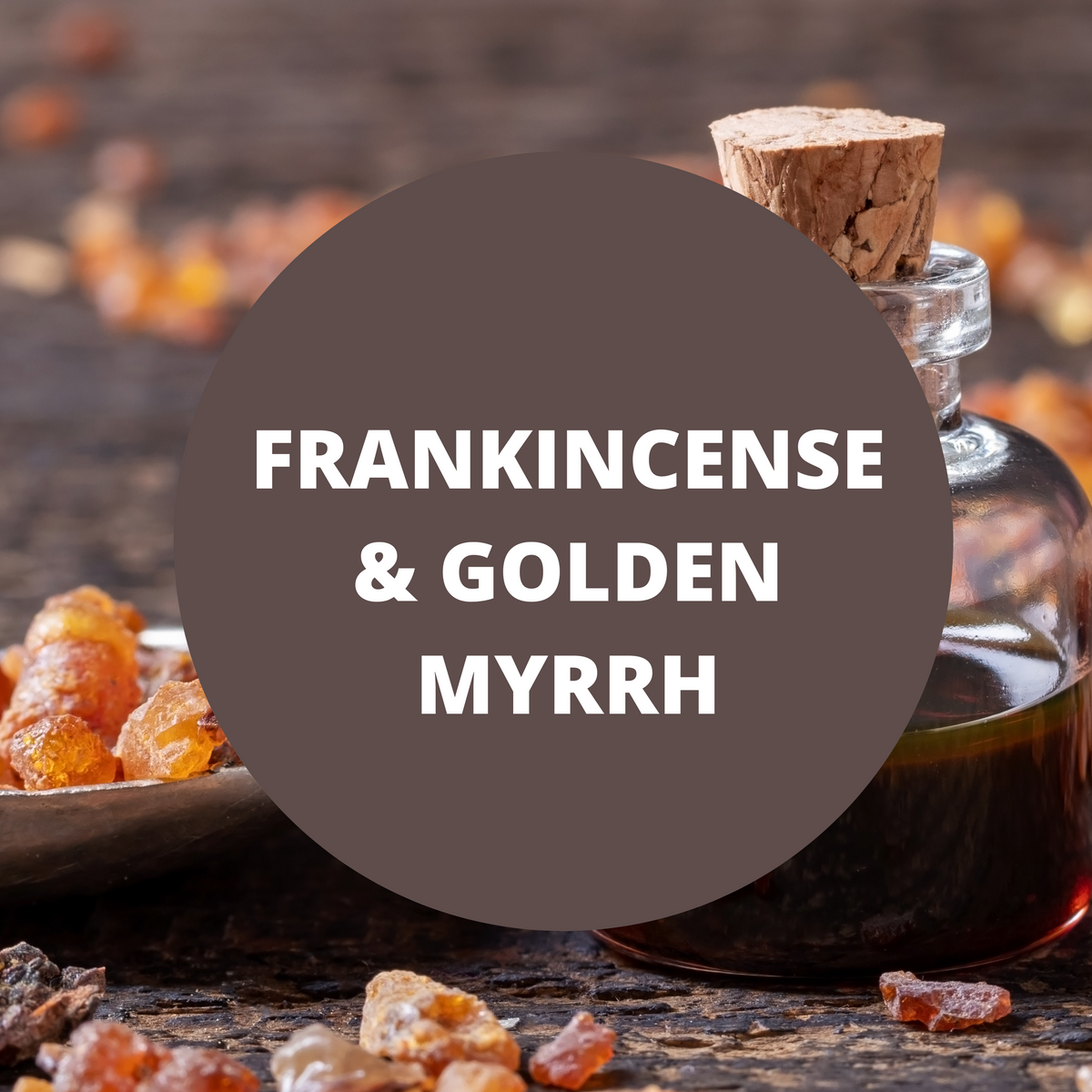 SCENT: Frankincense & Golden Myrrh