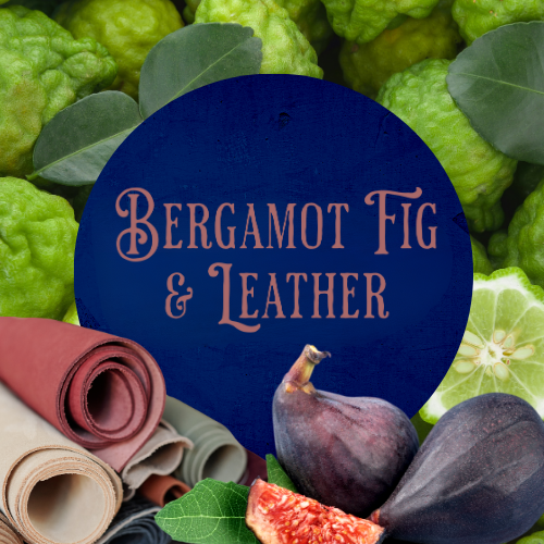 SCENT: Bergamot Fig & Leather For Men
