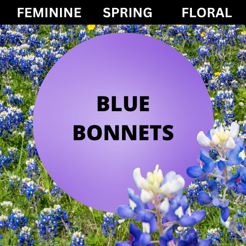 SCENT: Blue Bonnets