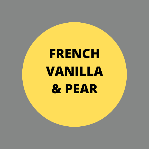 SCENT: French Vanilla & Pear