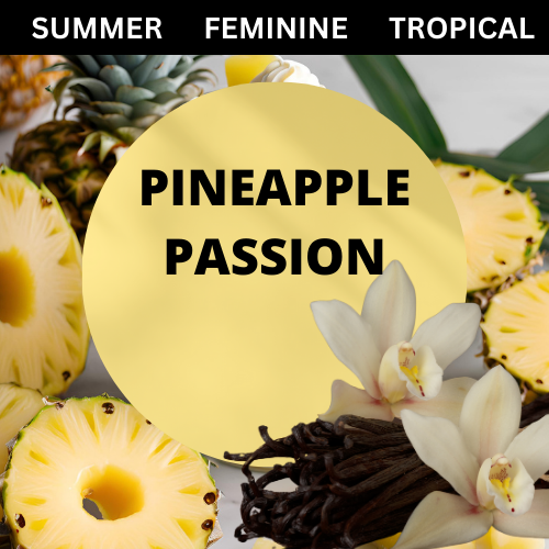 SCENT: Pineapple Passion