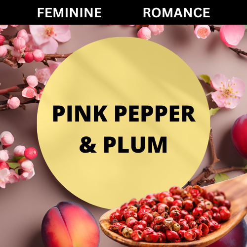 SCENT: Pink Pepper & Plum