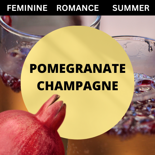 SCENT: Pomegranate Champagne