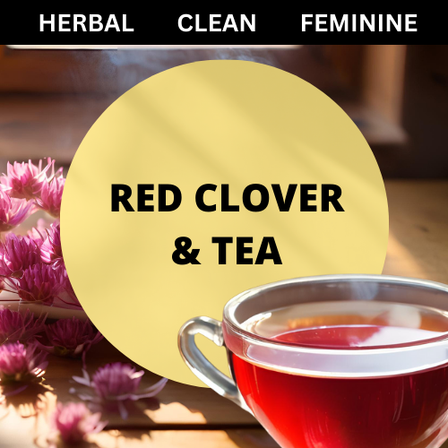 SCENT: Red Clover & Tea