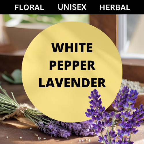 SCENT: White Pepper Lavender