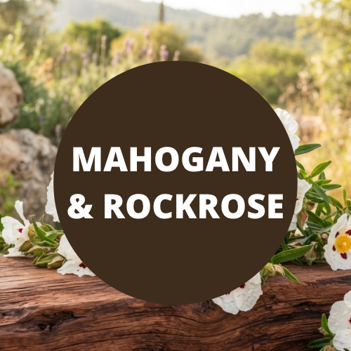 SCENT: Mahogany & Rockrose