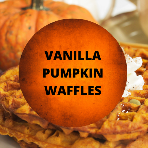 SCENT: Vanilla Pumpkin Waffles